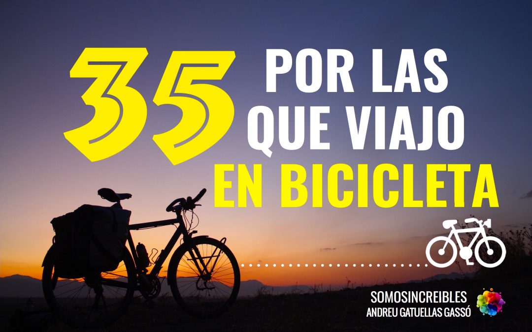 35 razones por las que viajo en bicicleta